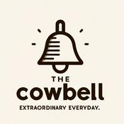 Podcast The Cowbell Podcast - Extraordinary Everyday