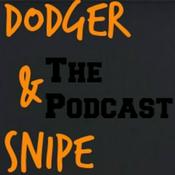 Podcast The Dodger & Snipe Podcast