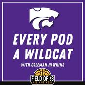 Podcast Every Pod A Wildcat: A Kansas State Basketball Podcast