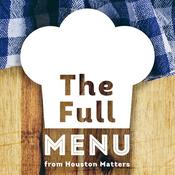 Podcast The Full Menu from Houston Matters