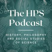 Podcast The HPS Podcast - Conversations from History, Philosophy and Social Studies of Science