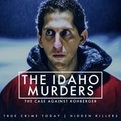 Podcast The Idaho Murders | The Case Against Bryan Kohberger