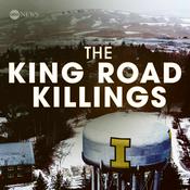 Podcast The King Road Killings: An Idaho Murder Mystery