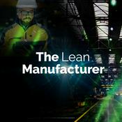 Podcast The Lean Manufacturer