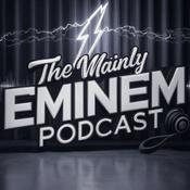 Podcast The Mainly Eminem Podcast