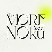 Podcast The More You NOku