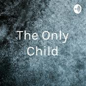 Podcast The Only Child