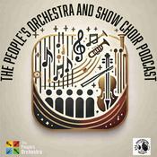 Podcast The People's Orchestra and Show Choir Podcast