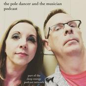 Podcast The Pole Dancer and the Musician