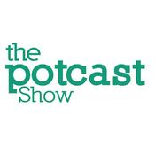 Podcast The Potcast Show