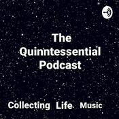 Podcast The Quinntessential Podcast