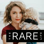 Podcast The Rare Life