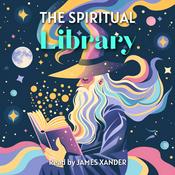 Podcast The Spiritual Library | Mind, Manifestation, Metaphysics