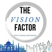 Podcast The Vision Factor (Featuring Indian-Americans)