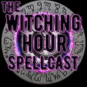 Podcast The Witching Hour Spellcast