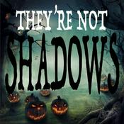 Podcast THEY'RE NOT SHADOWS