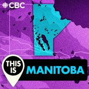 Podcast This is Manitoba