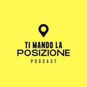 Podcast Ti mando la posizione