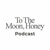 Podcast To The Moon Honey Podcast