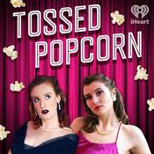 Podcast Tossed Popcorn