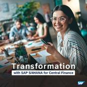 Podcast Transformation with SAP S/4HANA for Central Finance