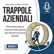 Podcast Trappole Aziendali, un podcast di Maurizio Riva e Milena Tantera