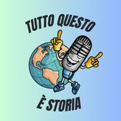 Podcast Tutto questo è storia