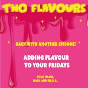 Podcast Two Flavours