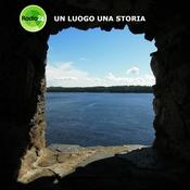 Podcast Un luogo, una storia