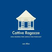 Podcast Cattive Ragazze