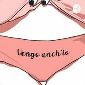 Podcast VENGO ANCH’IO