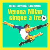 Podcast Verona Milan cinque a tre