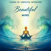 Podcast Viaggi di crescita interiore - Beautiful Mind