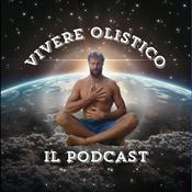 Podcast Vivere Olistico