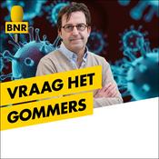 Podcast Vraag het Gommers | BNR