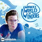 Podcast Warner's World of Wonders