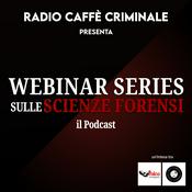 Podcast Webinar Series sulle Scienze Forensi