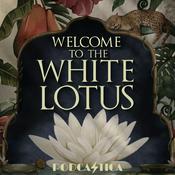 Podcast Welcome to the White Lotus