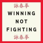 Podcast Winning Not Fighting Podcast