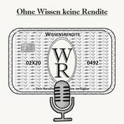 Podcast Wissensrendite | Ohne Wissen keine Rendite