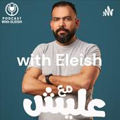 Podcast With Eleish - مع عليش