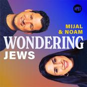 Podcast Wondering Jews with Mijal and Noam