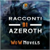 Podcast WoWNovels - Racconti di Azeroth