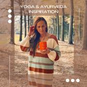 Podcast YOGA & AYURVEDA INSPIRATION