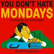 Podcast You don't hate Mondays