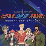 Podcast Zero.Blue.Orion - Mecha Lancer RPG Actual Play