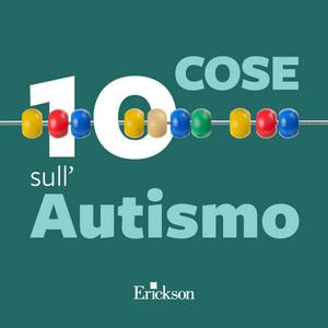 Ascolta 10 cose sull’autismo nell'app