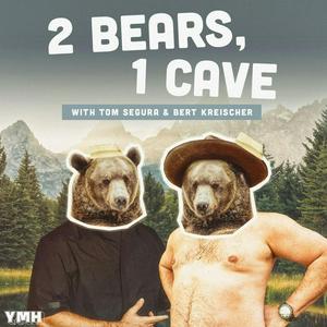 Ascolta 2 Bears, 1 Cave with Tom Segura & Bert Kreischer nell'app