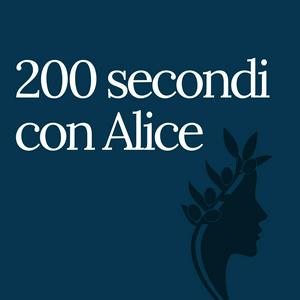 Ascolta 200 secondi con Alice nell'app