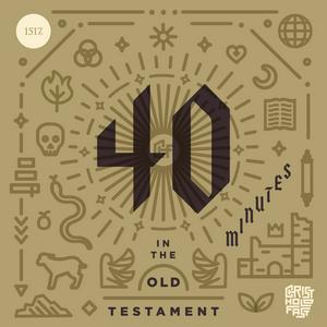 Ascolta 40 Minutes In The Old Testament nell'app